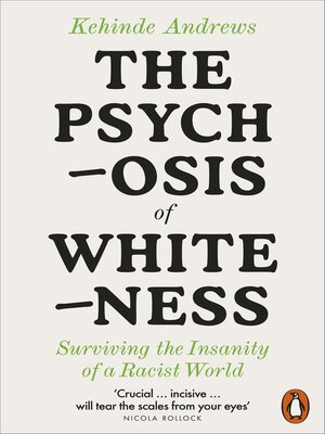 The Psychosis of Whiteness - ebook